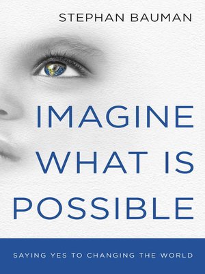 cover image of Imagine What Is Possible